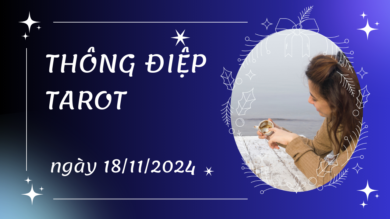 Thông điệp Tarot - 2024-11-16T085340.292