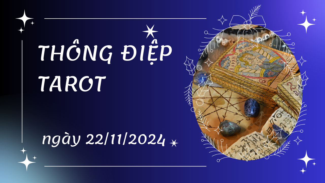 Thông điệp Tarot - 2024-11-20T071118.739