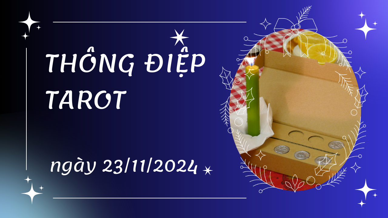 Thông điệp Tarot - 2024-11-21T081221.125