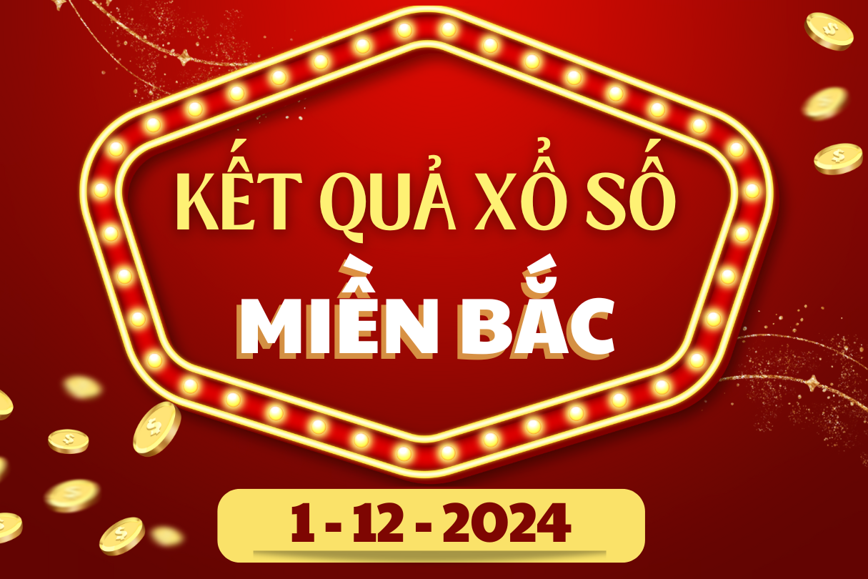 xsmb ngày 1-12-2024