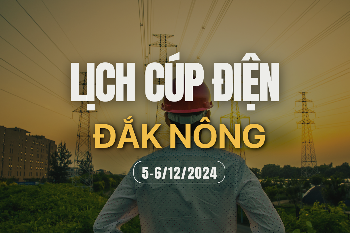 lịch cúp điện dak nong