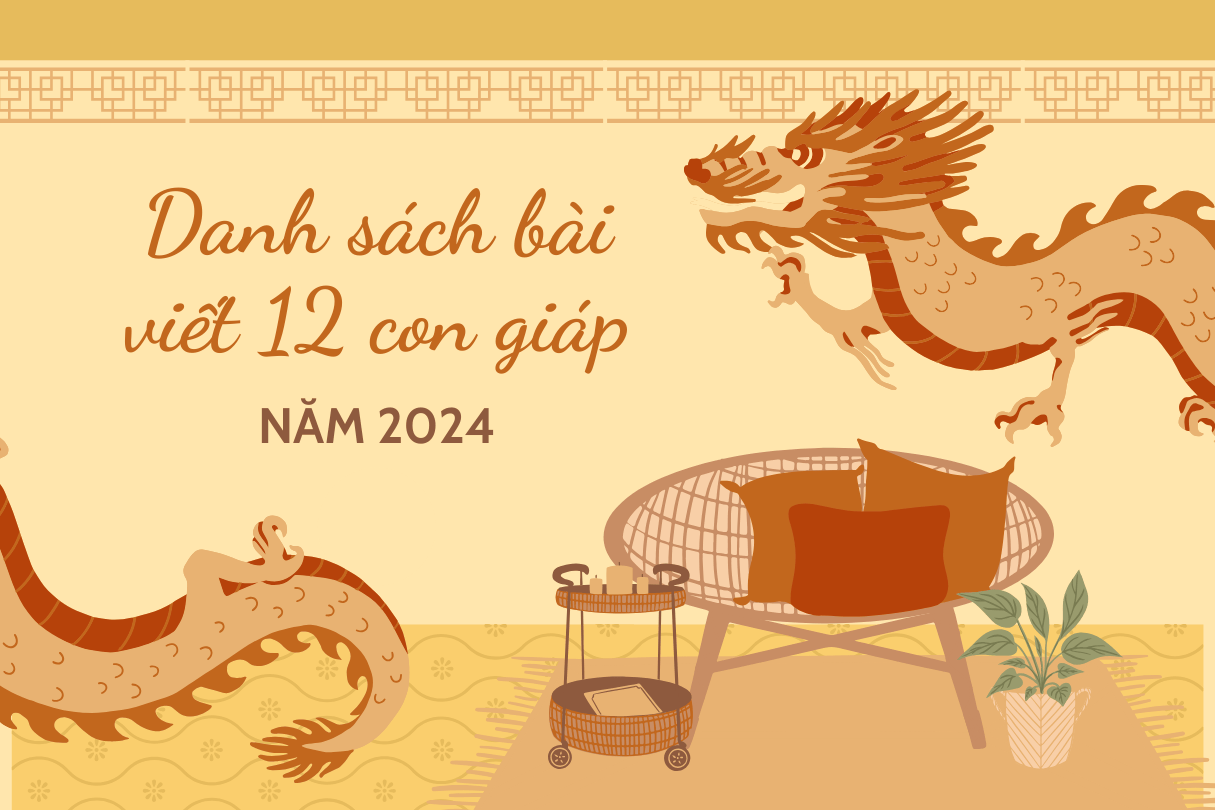 Nhìn lại 2024 Danh sách tử vi 12 con giáp năm 2024