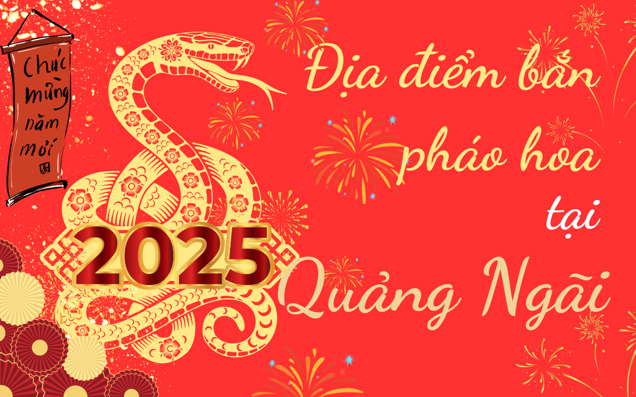 Địa điểm bắn pháo hoa Tết Âm lịch 2025 tại Quảng Ngãi