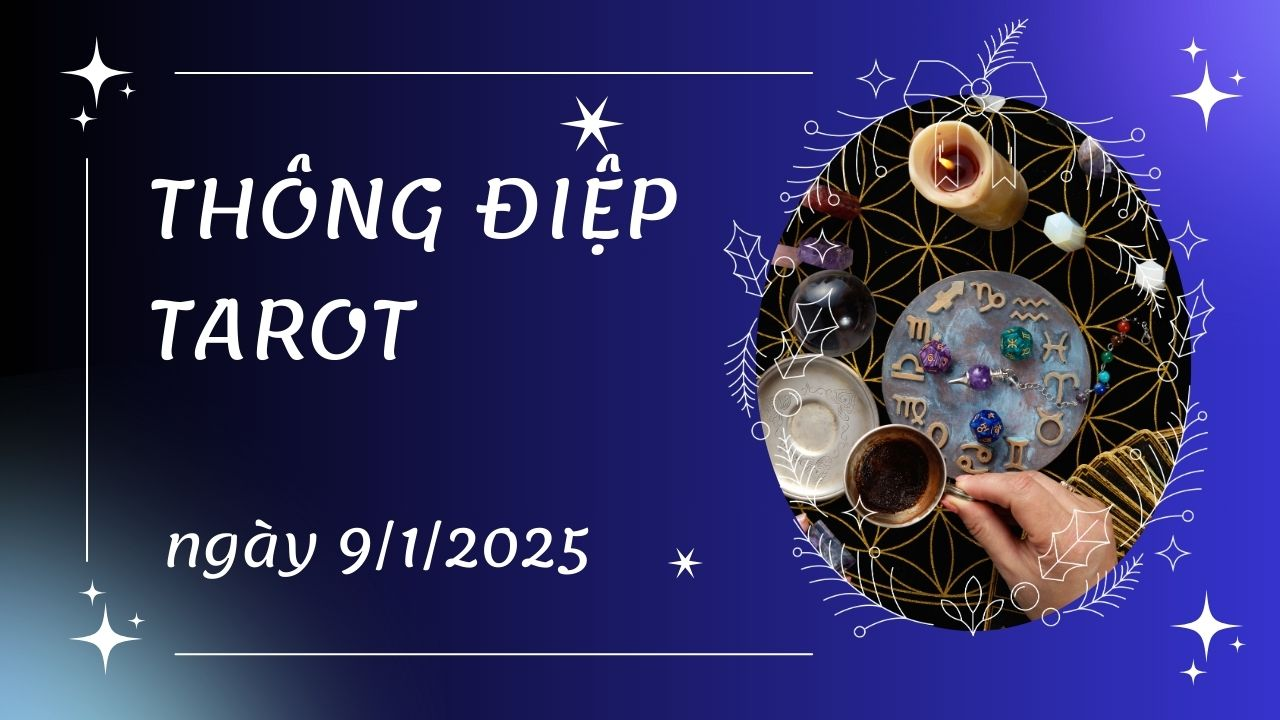 Thông điệp Tarot ngày 9/1/2025 cho 12 cung hoàng đạo: Cự Giải bốc lá Death ngược, Xử Nữ bốc lá The Justice 