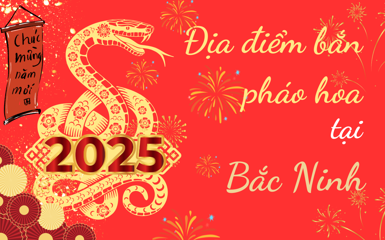 Địa điểm bắn pháo hoa Tết Âm lịch 2025 tại Bắc Ninh