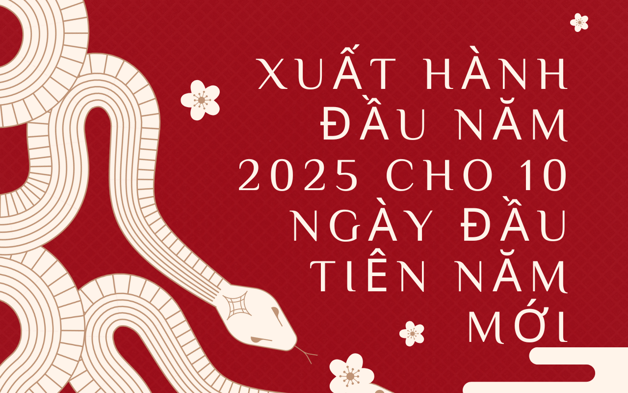 Xuất hành đầu năm 2025 Hướng tốt, giờ đẹp cho 10 ngày đầu tiên năm mới, cả năm đi đường bình an