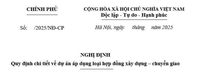 Đá có dự thảo Nghị định về dự án áp dụng loại hợp đồng xây dựng–chuyển giao