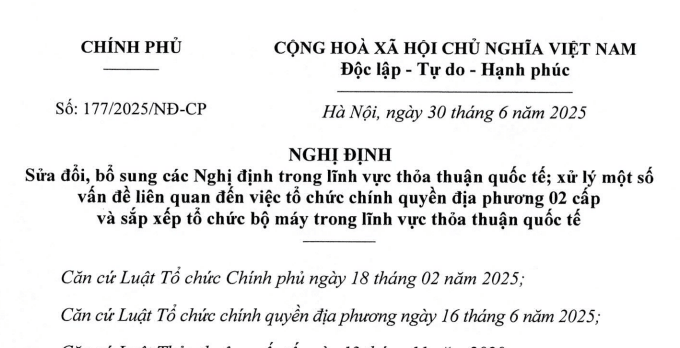 Đã có Nghị định 177/2025/NĐ-CP xử lý vấn đề về chính quyền địa phương 02 cấp trong thỏa thuận quốc tế