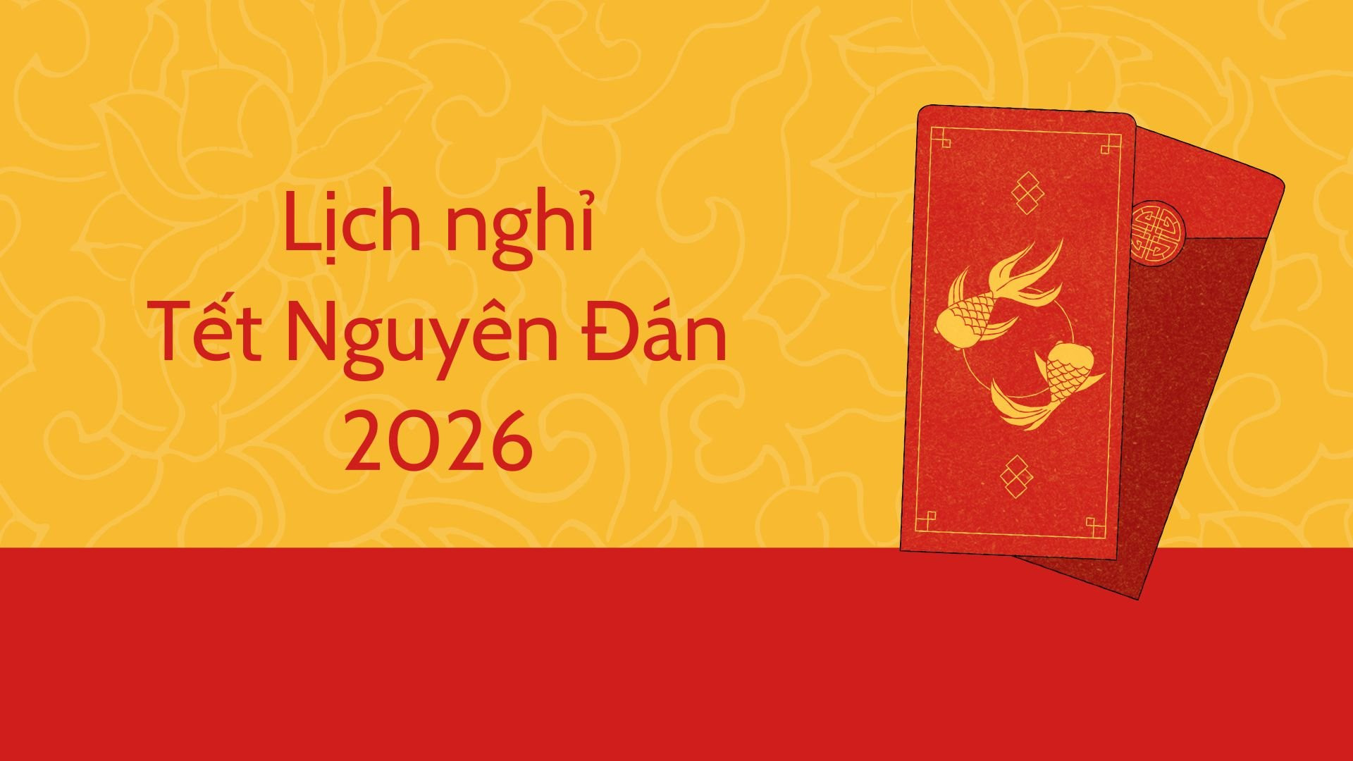 Lịch nghỉ Tết Âm lịch 2026 (Tết Nguyên đán Bính Ngọ 2026) của Db451 sòng bạc trực tuyến Hà Tĩnh