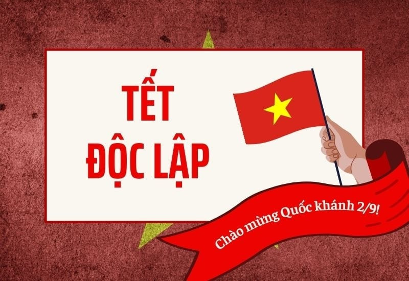 Tết Độc lập là gì? Nhà nước tặng 100.000 đồng/người cho toàn dân ăn Tết Độc lập