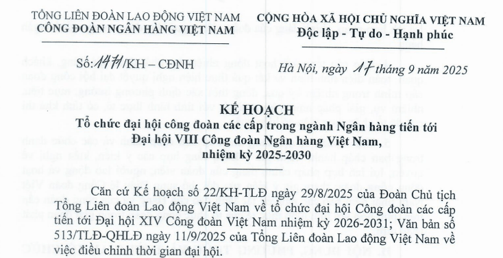 Kế hoạch 1471/KH-CĐNH: Hướng dẫn tổ chức đại hội công đoàn các cấp trong ngành Ngân hàng