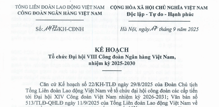 Kế hoạch 1472/KH-CĐNH: Hướng dẫn tổ chức Đại hội VIII Công đoàn Ngân hàng Việt Nam nhiệm kỳ 2025-2030
