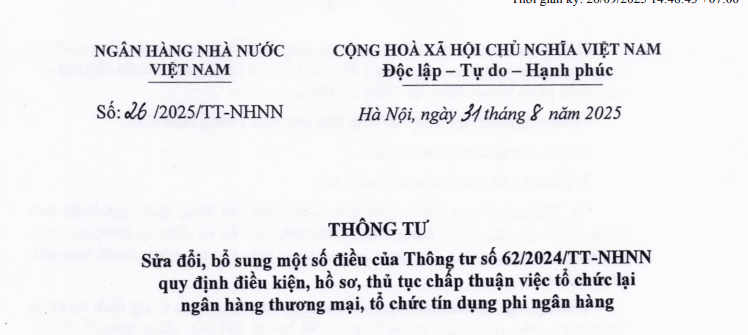 Đã có Thông tư 26/2025/TT-NHNN sửa đổi Thông tư 62/2024 về tổ chức lại ngân hàng thương mại