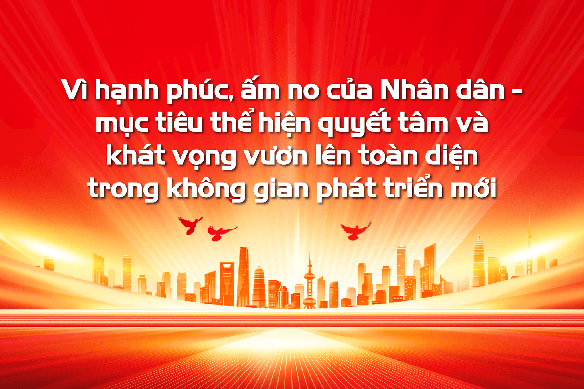 Vì hạnh phúc, ấm no của Nhân dân