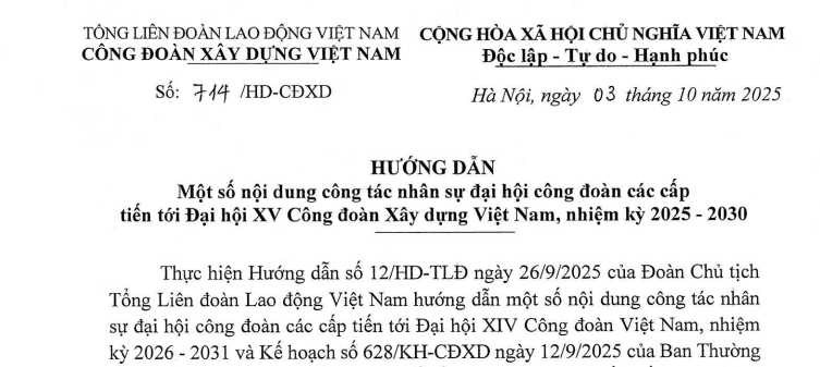 Đã có Hướng dẫn 714/HD-CĐXD về công tác nhân sự đại hội công đoàn các cấp tiến tới Đại hội XV Công đoàn Xây dựng