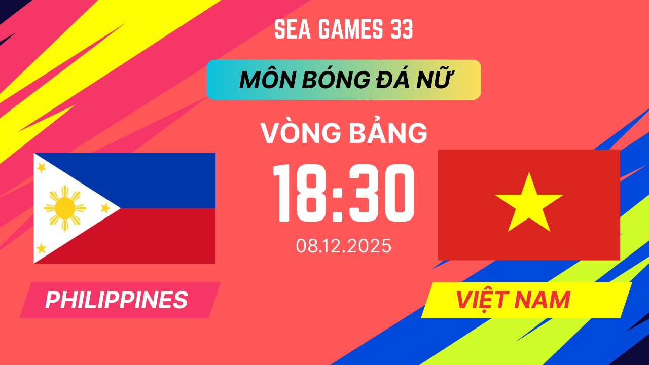 Kênh xem trực tiếp Philippines vs Việt Nam 18h30 hôm nay ngày 08 tháng 12 năm 2025
