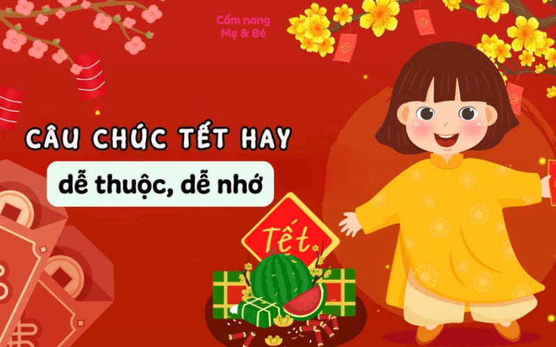 Những câu chúc Tết ngắn gọn giúp các bé nhỏ dễ dàng ghi nhớ và tự tin khi nói.