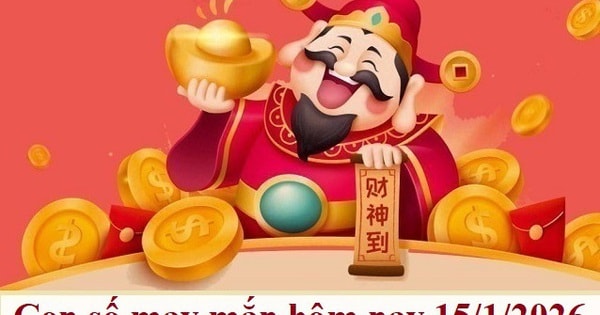 Con số may mắn hôm nay 15/1