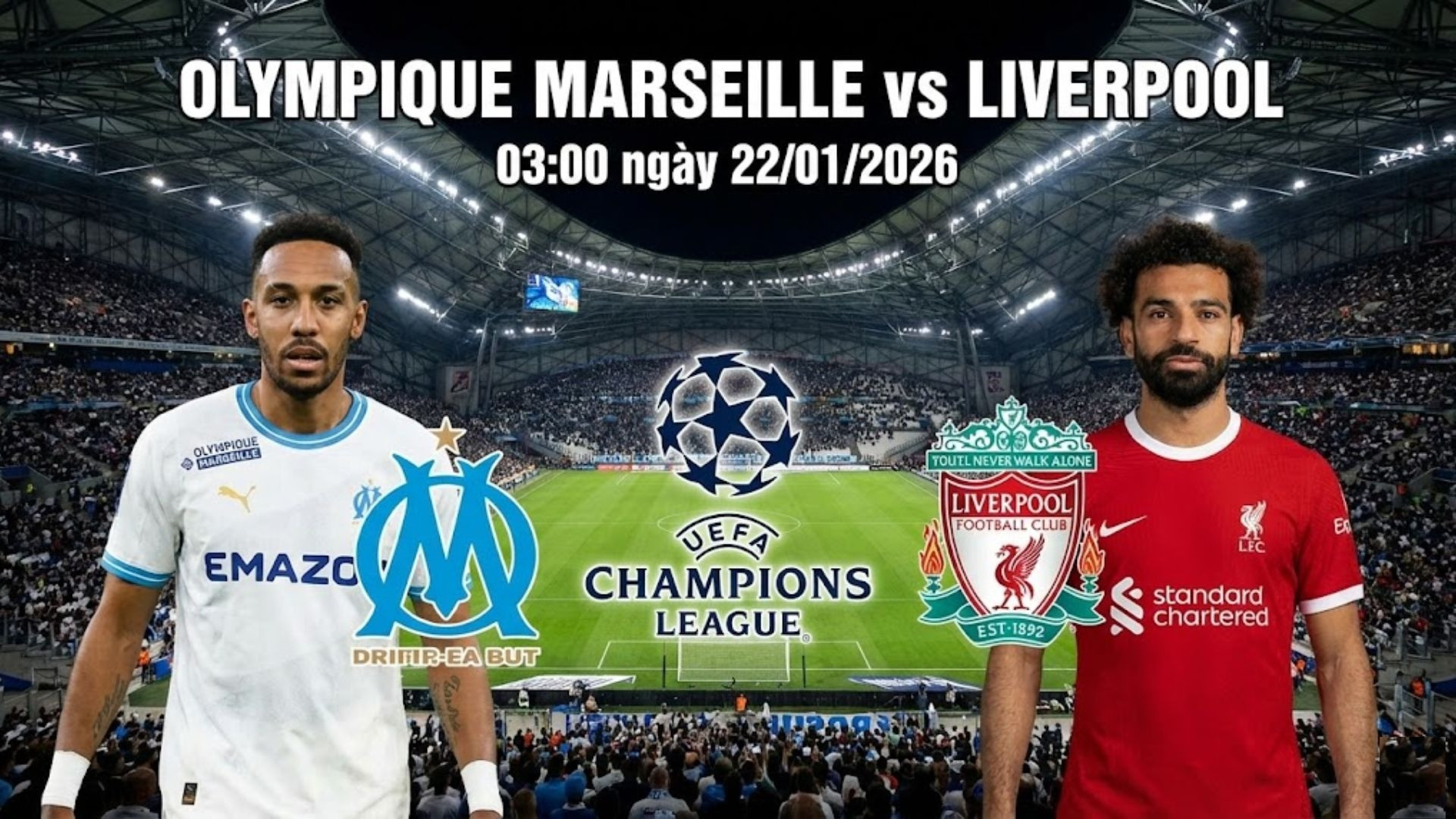 Trực tiếp Olympique Marseille đấu với Liverpool 03h00 ngày 22 1 2026