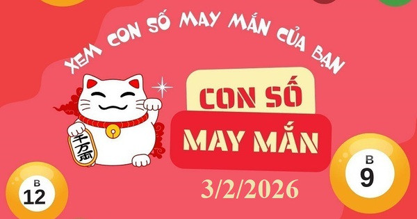 Con số may mắn ngày 3/2 cho 12 con giáp và cung hoàng đạo