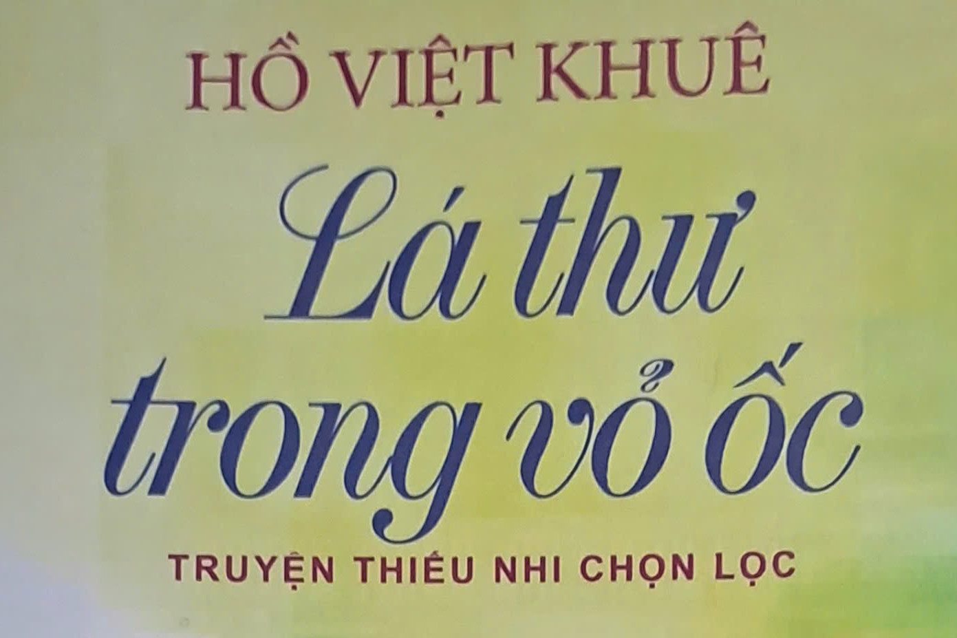 Trong khu vườn tuổi nhỏ của Hồ Việt Khuê