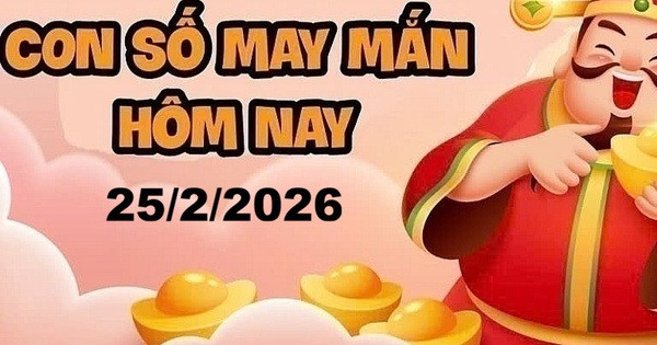 Bảng con số may mắn ngày 25/2/2026 cho 12 con giáp và cung hoàng đạo