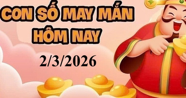 Con số may mắn hôm nay ngày 2/3/2026 cho 12 con giáp và cung hoàng đạo