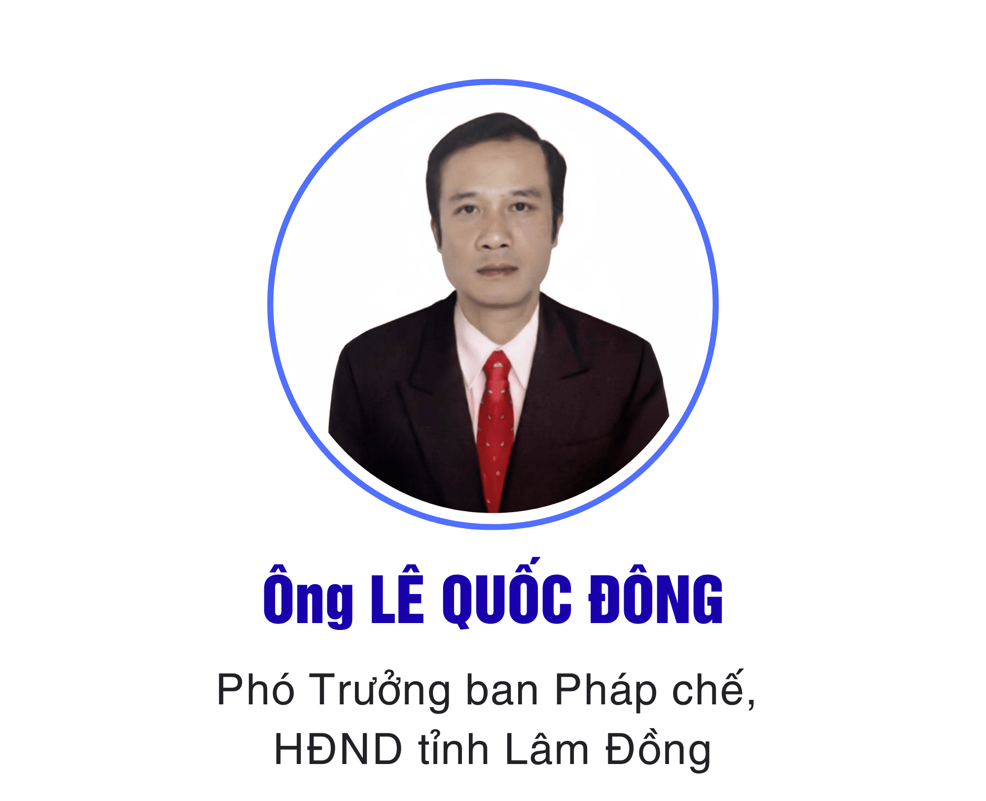 Ông LÊ QUỐC ĐÔNG