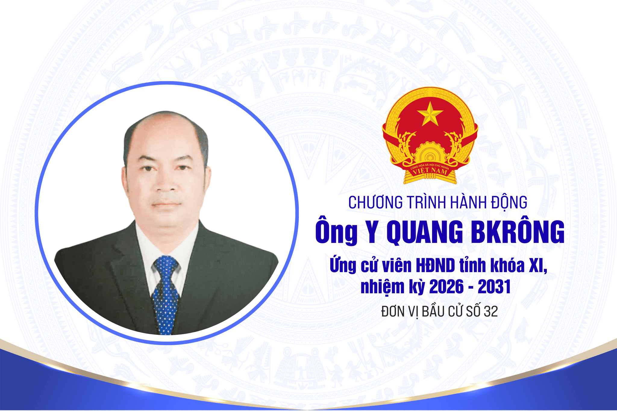 Chương trình hành động của ông Y Quang BKrông, ứng cử viên HĐND Link vào Dubai88 nhà cái khóa XI, nhiệm kỳ 2026 - 2031