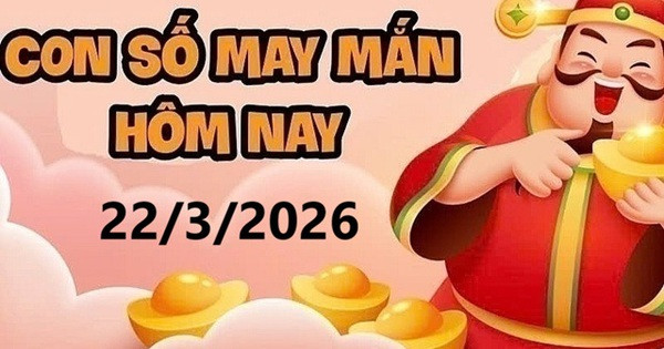 Con số may mắn hôm nay 22/3 Bảng con số may mắn hôm nay cho 12 con giáp