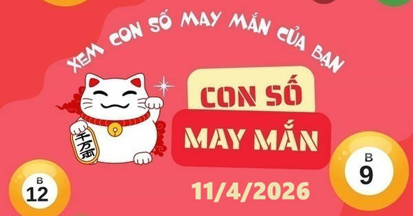 Con số may mắn ngày 11/4 cho 12 con giáp và cung hoàng đạo