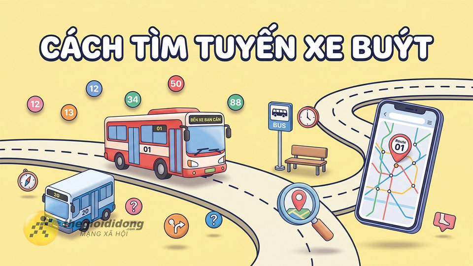 Hướng dẫn tìm tuyến xe buýt trên điện thoại