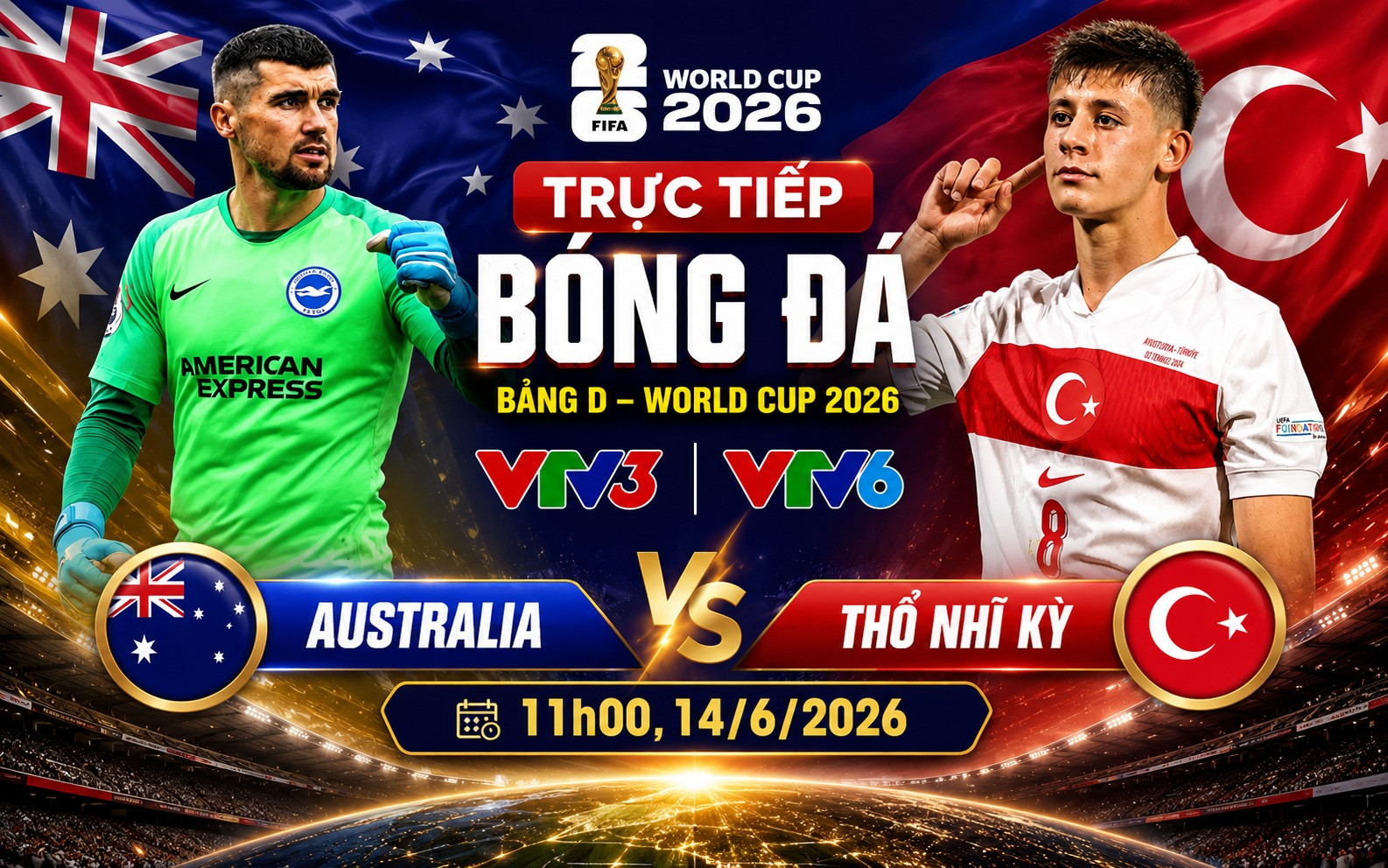 VTV6 VTVgo trực tiếp Australia vs Thổ Nhĩ Kỳ hôm nay 14/6/2026