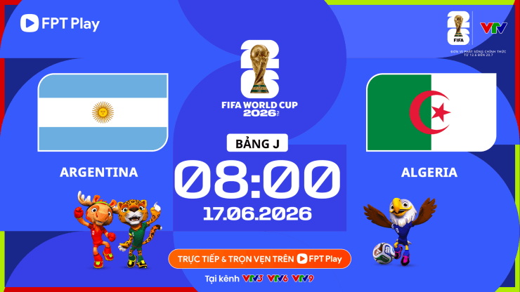 Argentina đối đầu Algeria tại bảng J World Cup 2026