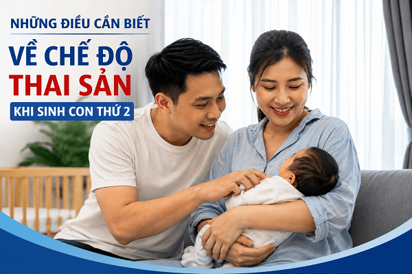 Những điều cần biết về chế độ thai sản khi sinh con thứ hai- Ảnh 1.