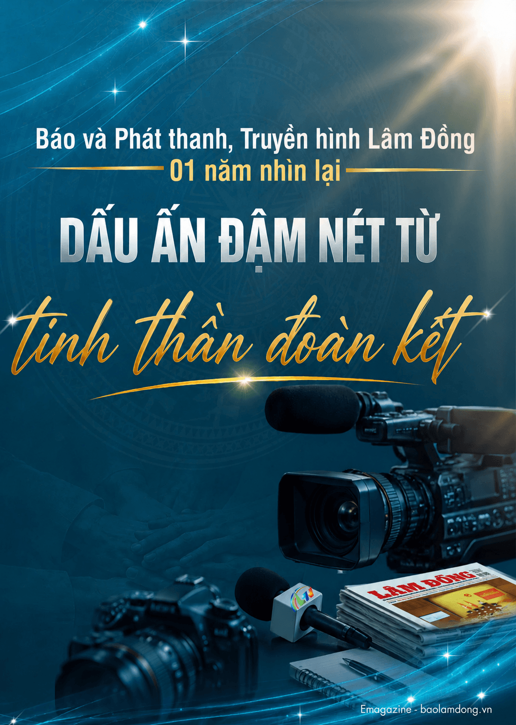 Báo và Phát thanh, Truyền hình Lâm Đồng - 01 năm nhìn lại: Dấu ấn đậm nét từ tinh thần Đoàn kết