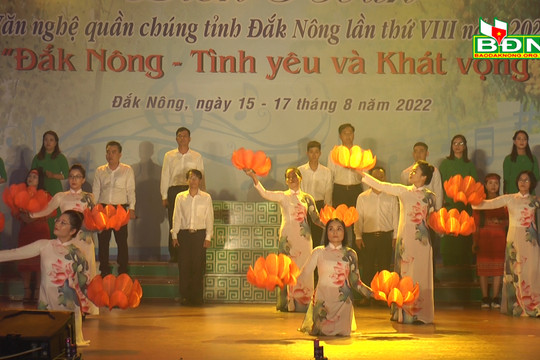 Khai mạc Liên hoan văn nghệ quần chúng tỉnh Đắk Nông lần thứ VIII