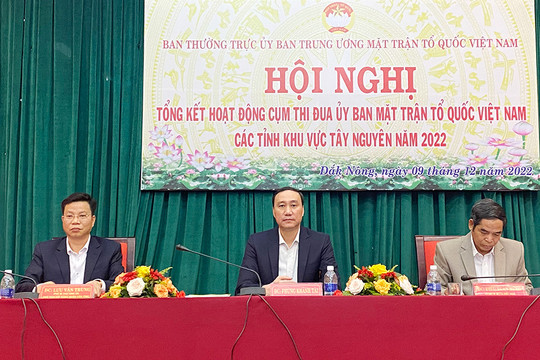 Tổng kết hoạt động Cụm thi đua Ủy ban MTTQ Việt Nam các tỉnh khu vực Tây Nguyên năm 2022
