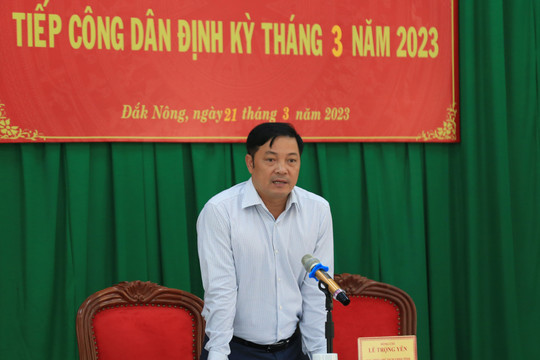 Lãnh đạo UBND tỉnh Đắk Nông tiếp dân định kỳ tháng 3