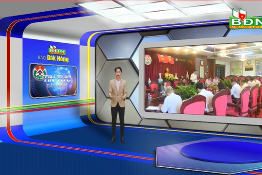 Chương trình Tin tức Đắk Nông ngày 28/3/2023