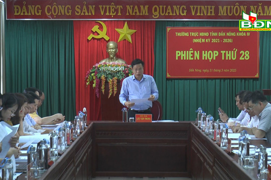 Thường trực HĐND tỉnh Đắk Nông họp phiên thứ 28