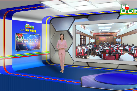 Chương trình Tin tức Đắk Nông ngày 19/4/2023