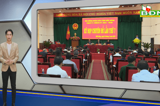 Chương trình tin tức Đắk Nông  ngày 25/4/2023
