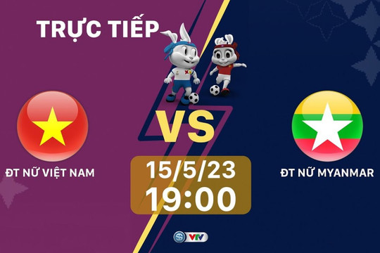 TRỰC TIẾP| Việt Nam vs Myanmar | Chung kết bóng đá nữ SEA Games 32