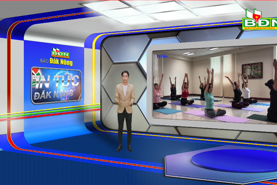 Chương trình Tin tức Đắk Nông  ngày 16/5/2023