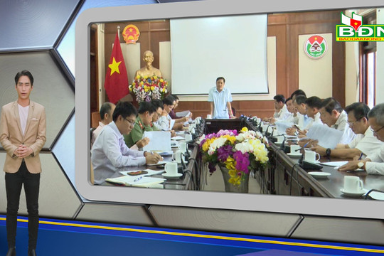 Chương trình Tin tức Đắk Nông ngày 18/7/2023
