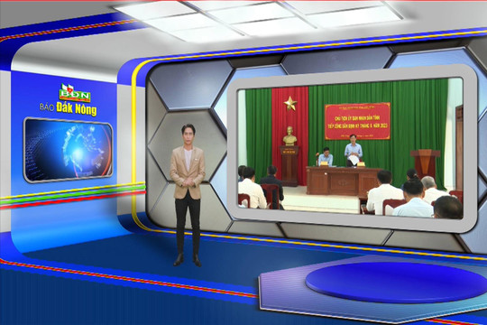 Chương trình tin tức Đắk Nông ngày 17/8/2023