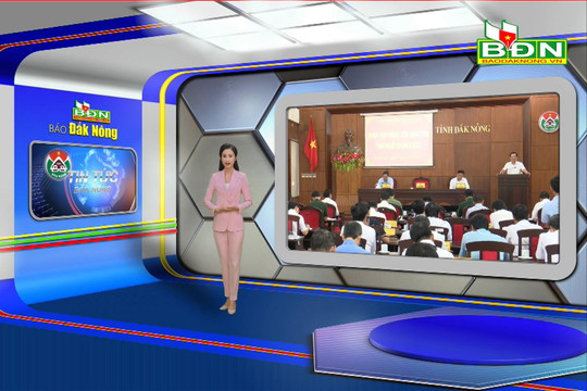 Chương trình Tin tức Đắk Nông ngày 11/9/2023