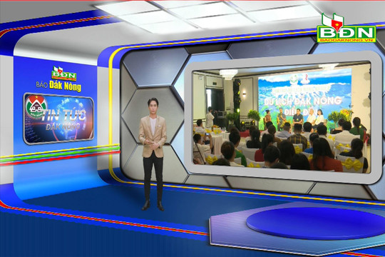 Chương trình Tin tức Đắk Nông ngày 18/9/2023