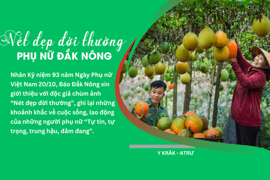Nét đẹp đời thường phụ nữ Đắk Nông